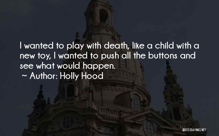 Life And Funny Quotes By Holly Hood