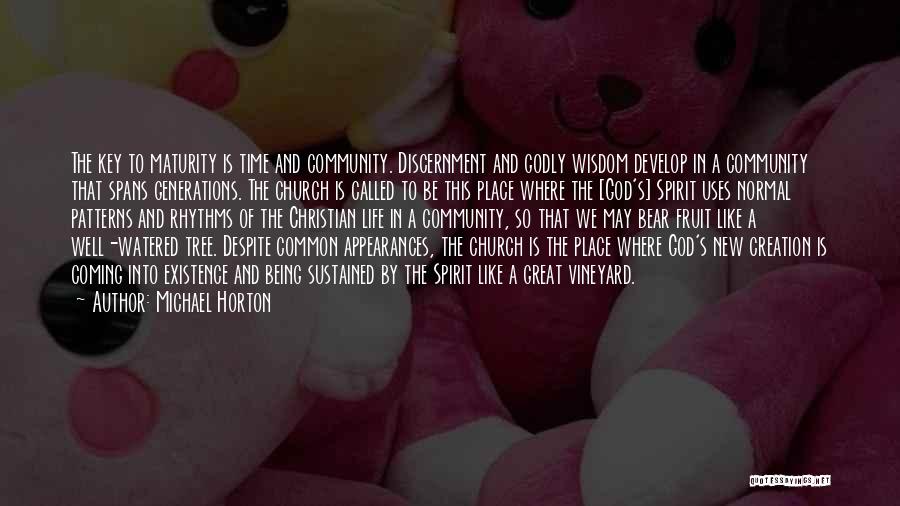 Life And God Quotes By Michael Horton Life And God Quotes By Michael Horton