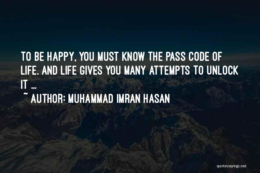 Life And Happiness And Success Quotes By Muhammad Imran Hasan