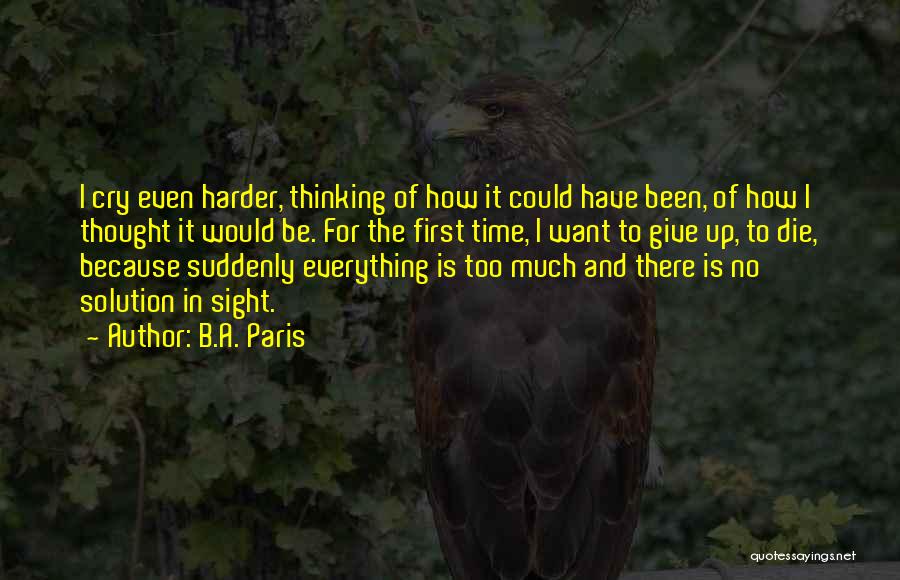 Life And Heartache Quotes By B.A. Paris