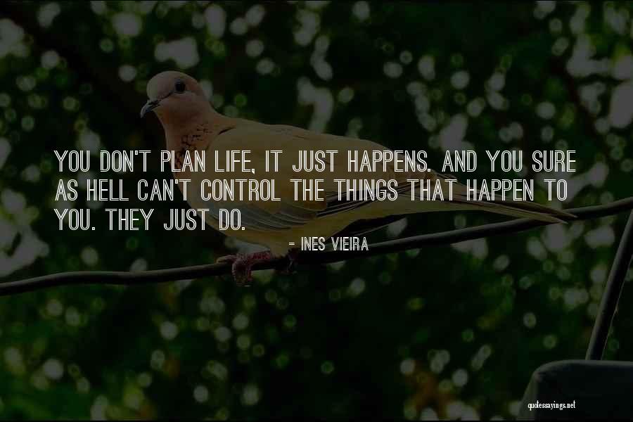 Life And Hell Quotes By Ines Vieira Life And Hell Quotes By Ines Vieira