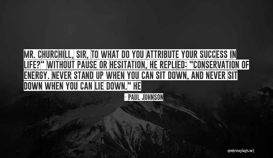 Life And Hesitation Quotes By Paul Johnson Life And Hesitation Quotes By Paul Johnson