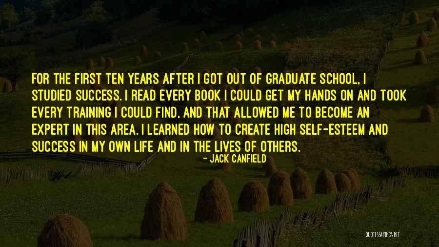 Life And High School Quotes By Jack Canfield Life And High School Quotes By Jack Canfield