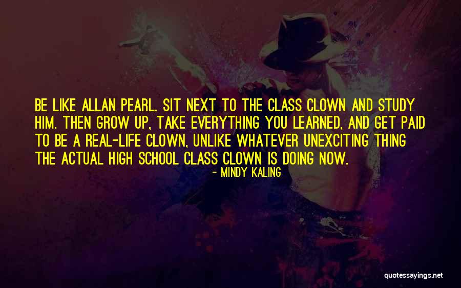 Life And High School Quotes By Mindy Kaling Life And High School Quotes By Mindy Kaling