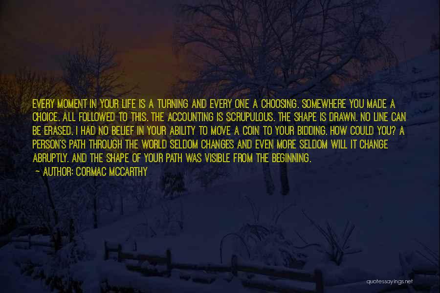 Life And How It Changes Quotes By Cormac McCarthy