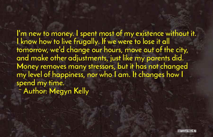 Life And How It Changes Quotes By Megyn Kelly