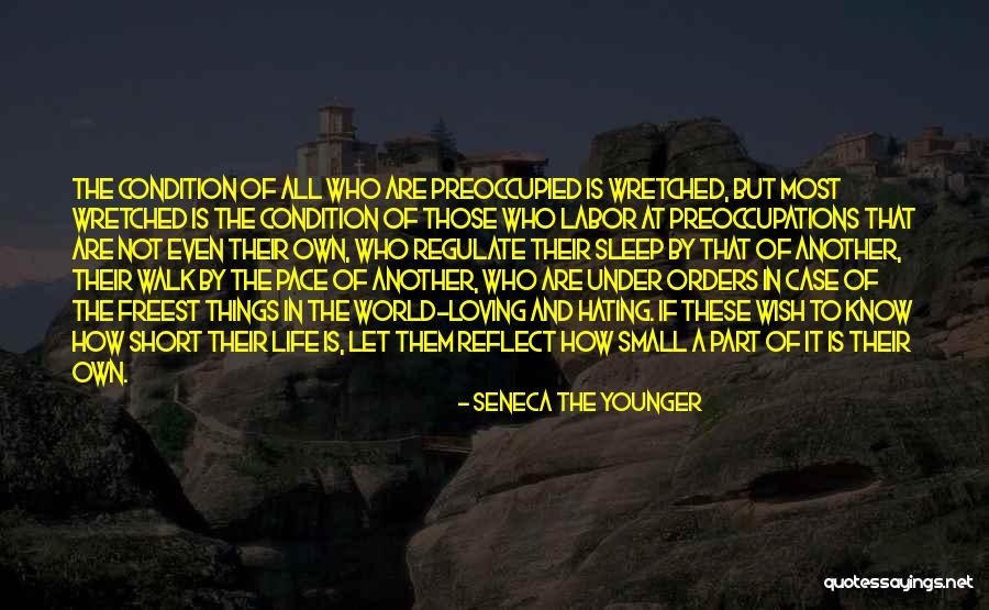 Life And How Short It Is Quotes By Seneca The Younger