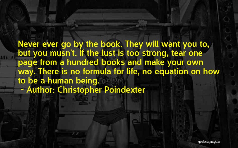 Life And How To Be Strong Quotes By Christopher Poindexter