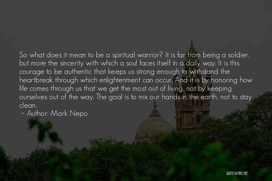 Life And How To Be Strong Quotes By Mark Nepo