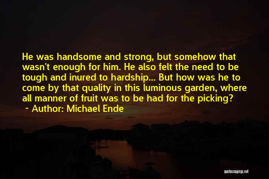 Life And How To Be Strong Quotes By Michael Ende
