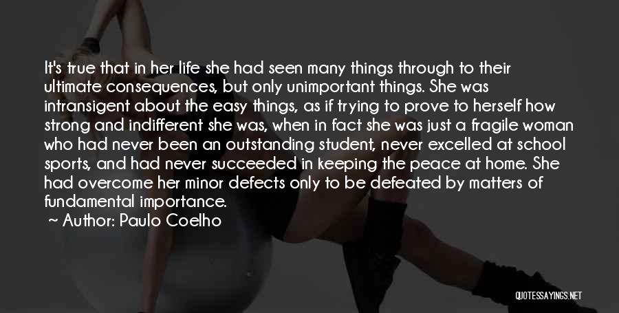 Life And How To Be Strong Quotes By Paulo Coelho