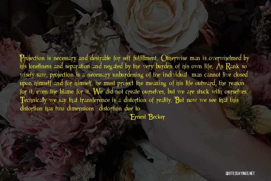 Life And Human Nature Quotes By Ernest Becker