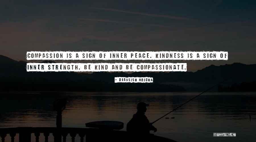 Life And Inner Peace Quotes By Debasish Mridha Life And Inner Peace Quotes By Debasish Mridha