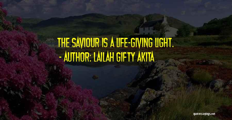 Life And Inspirational Sayings Quotes By Lailah Gifty Akita