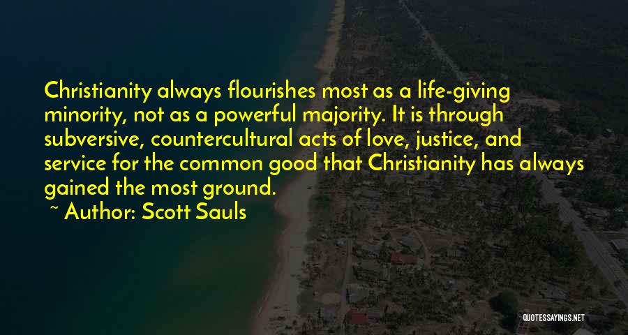 Life And Justice Quotes By Scott Sauls