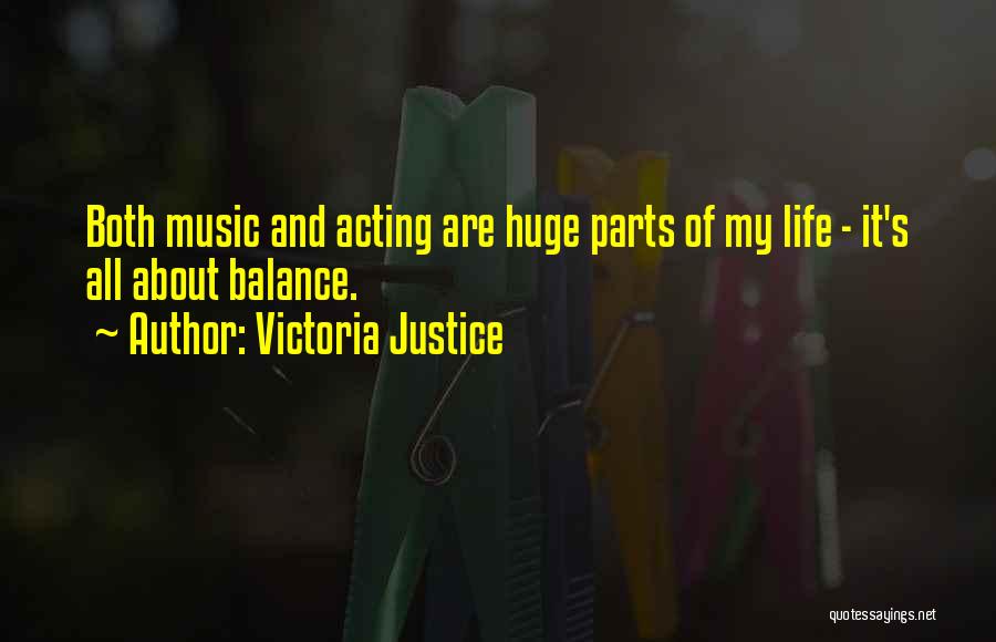 Life And Justice Quotes By Victoria Justice