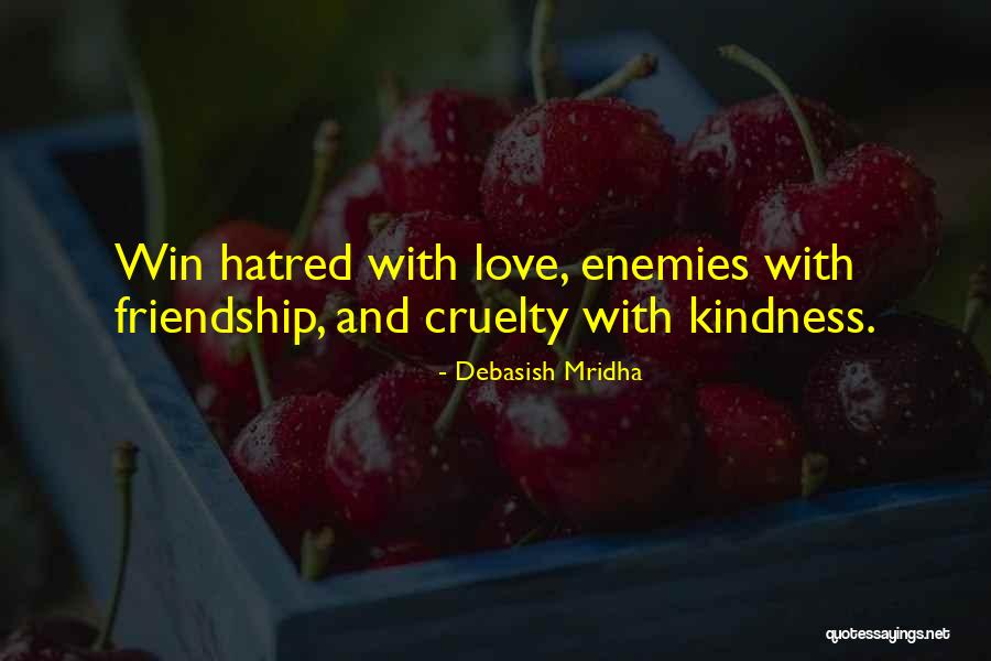 Life And Kindness Quotes By Debasish Mridha