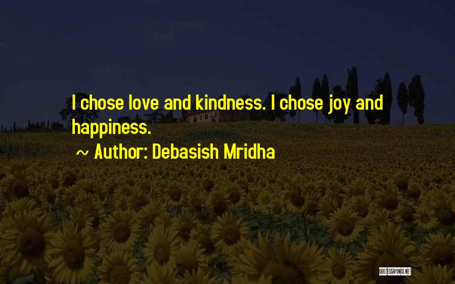 Life And Kindness Quotes By Debasish Mridha
