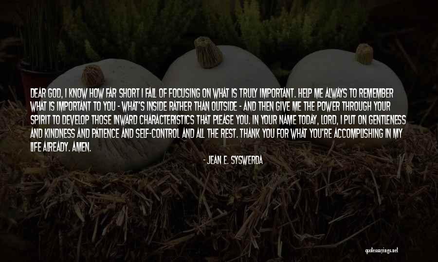 Life And Kindness Quotes By Jean E. Syswerda Life And Kindness Quotes By Jean E. Syswerda