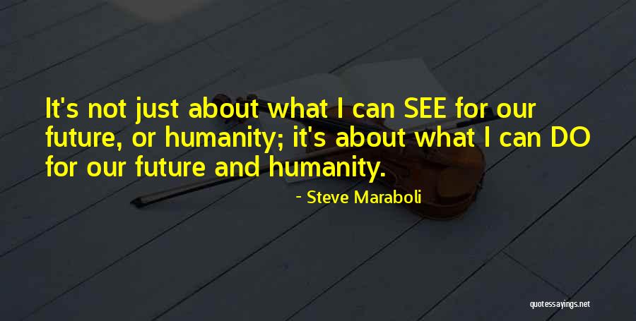 Life And Kindness Quotes By Steve Maraboli Life And Kindness Quotes By Steve Maraboli
