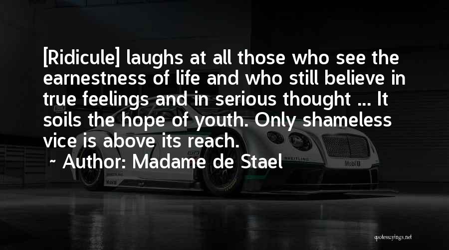 Life And Laughing Quotes By Madame De Stael