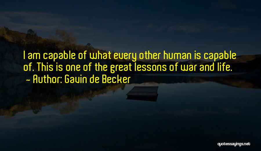 Life And Life Lessons Quotes By Gavin De Becker