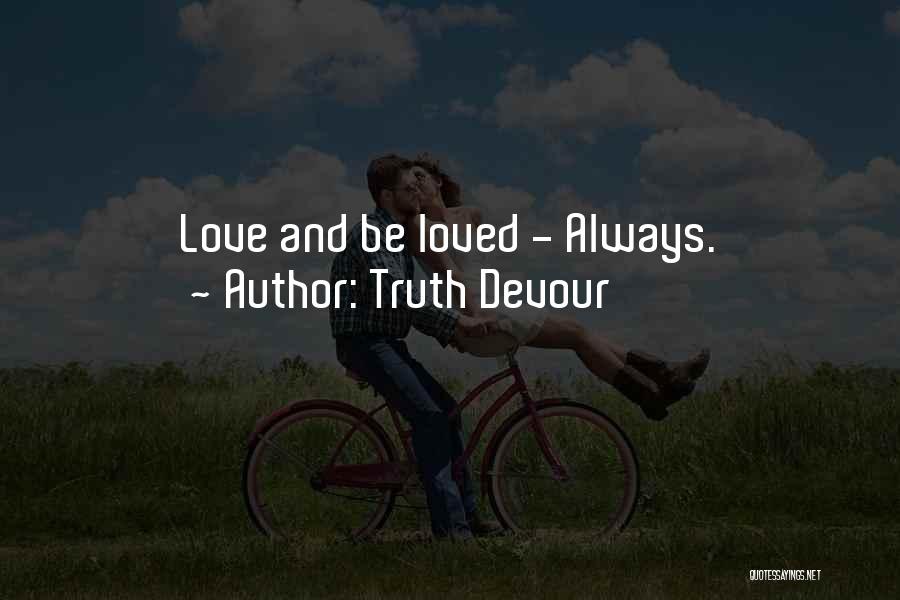 Life And Life Lessons Quotes By Truth Devour