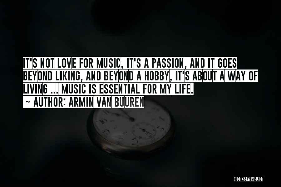 Life And Liking Someone Quotes By Armin Van Buuren