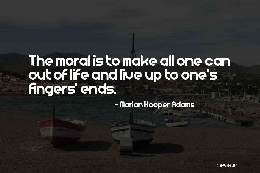Life And Live Quotes By Marian Hooper Adams Life And Live Quotes By Marian Hooper Adams