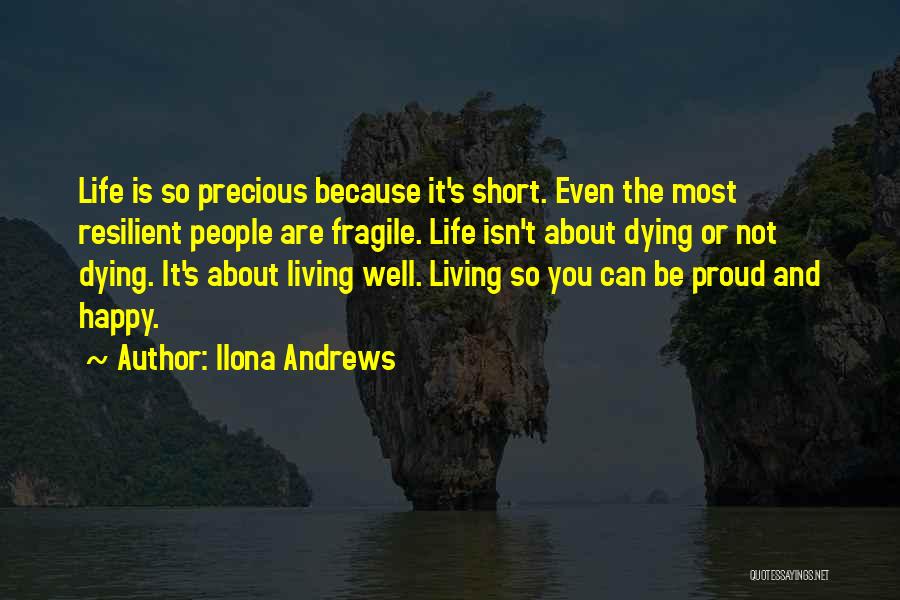 Life And Living Happy Quotes By Ilona Andrews