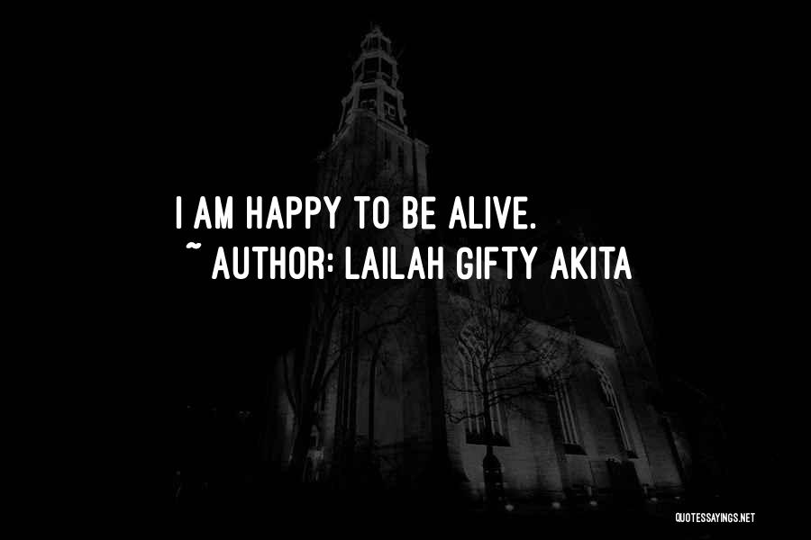 Life And Living Happy Quotes By Lailah Gifty Akita