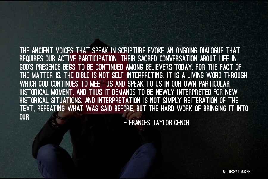 Life And Living In The Moment Quotes By Frances Taylor Gench Life And Living In The Moment Quotes By Frances Taylor Gench