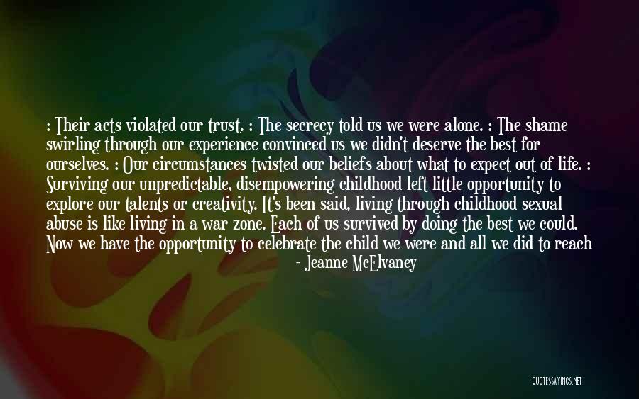 Life And Living In The Moment Quotes By Jeanne McElvaney Life And Living In The Moment Quotes By Jeanne McElvaney