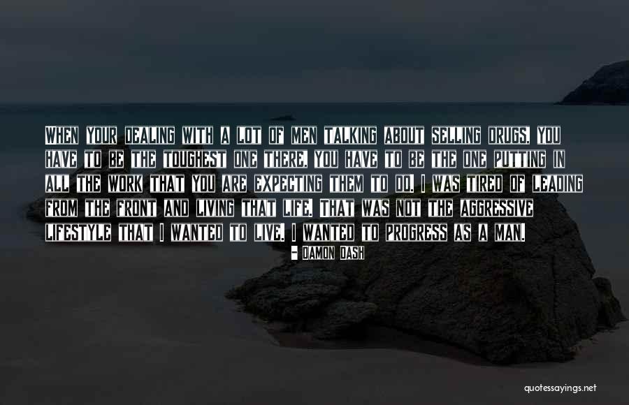 Life And Living Lifestyle Quotes By Damon Dash Life And Living Lifestyle Quotes By Damon Dash