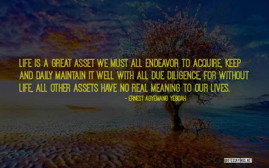 Life And Living Lifestyle Quotes By Ernest Agyemang Yeboah Life And Living Lifestyle Quotes By Ernest Agyemang Yeboah