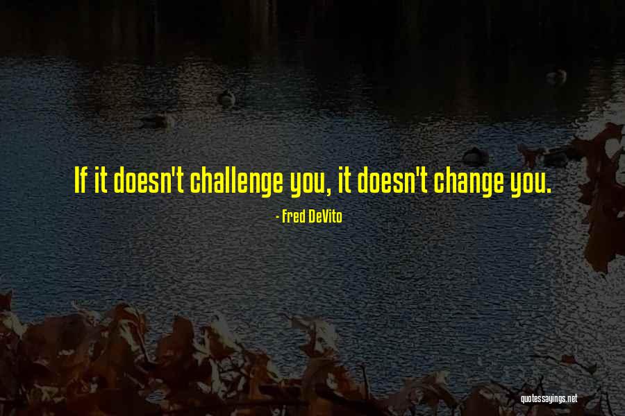 Life And Living Lifestyle Quotes By Fred DeVito Life And Living Lifestyle Quotes By Fred DeVito
