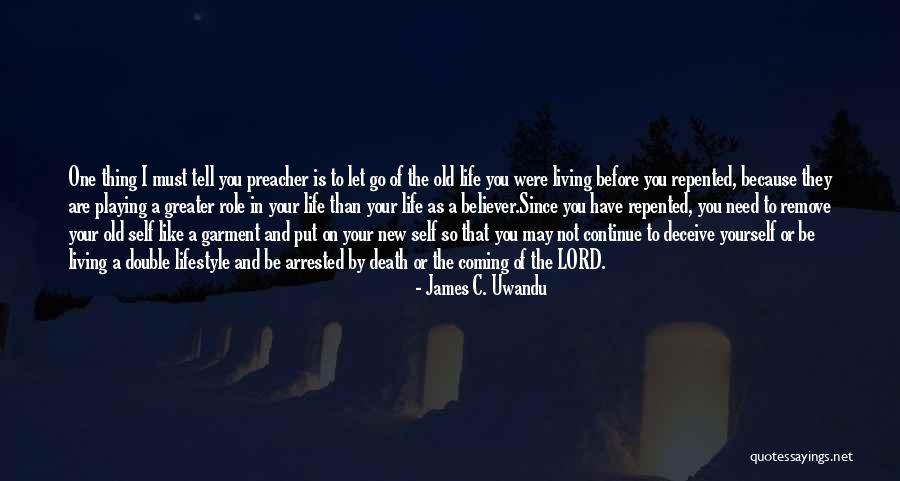 Life And Living Lifestyle Quotes By James C. Uwandu Life And Living Lifestyle Quotes By James C. Uwandu