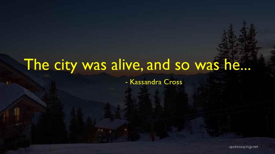 Life And Living Lifestyle Quotes By Kassandra Cross Life And Living Lifestyle Quotes By Kassandra Cross