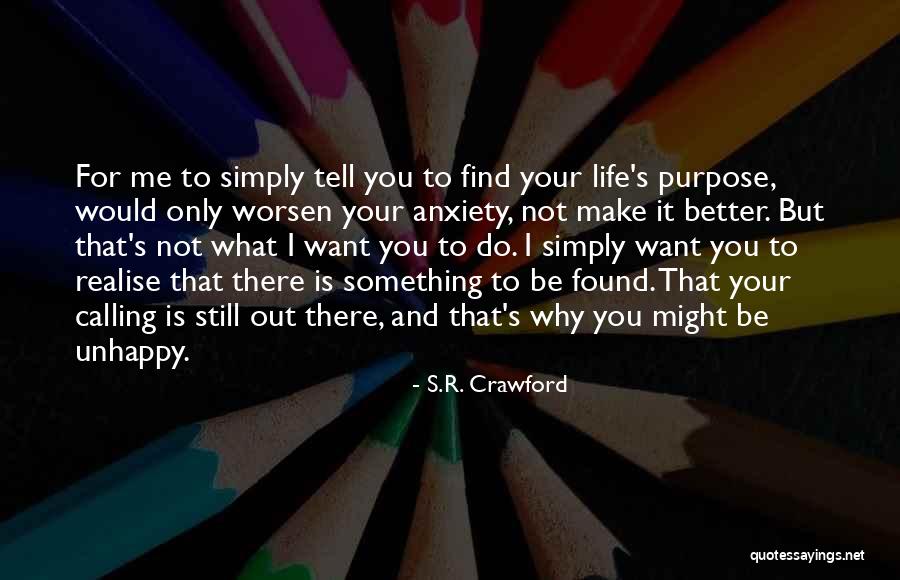 Life And Living Lifestyle Quotes By S.R. Crawford Life And Living Lifestyle Quotes By S.R. Crawford