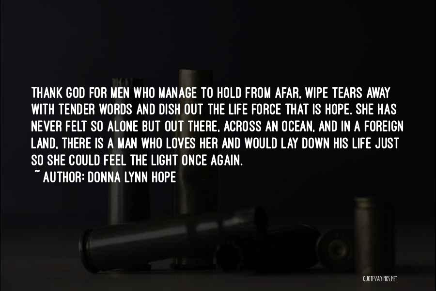 Life And Long Distance Relationships Quotes By Donna Lynn Hope