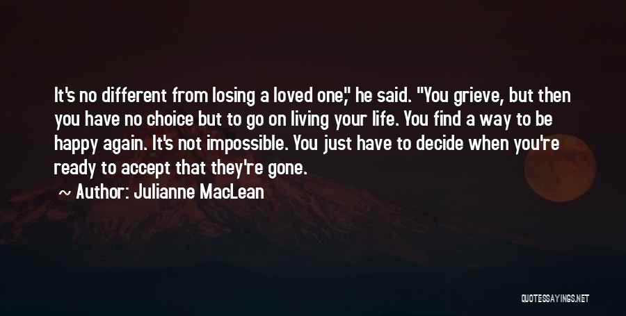 Life And Losing A Loved One Quotes By Julianne MacLean