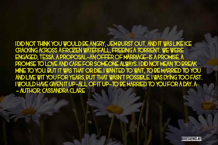 Life And Losing Someone Quotes By Cassandra Clare