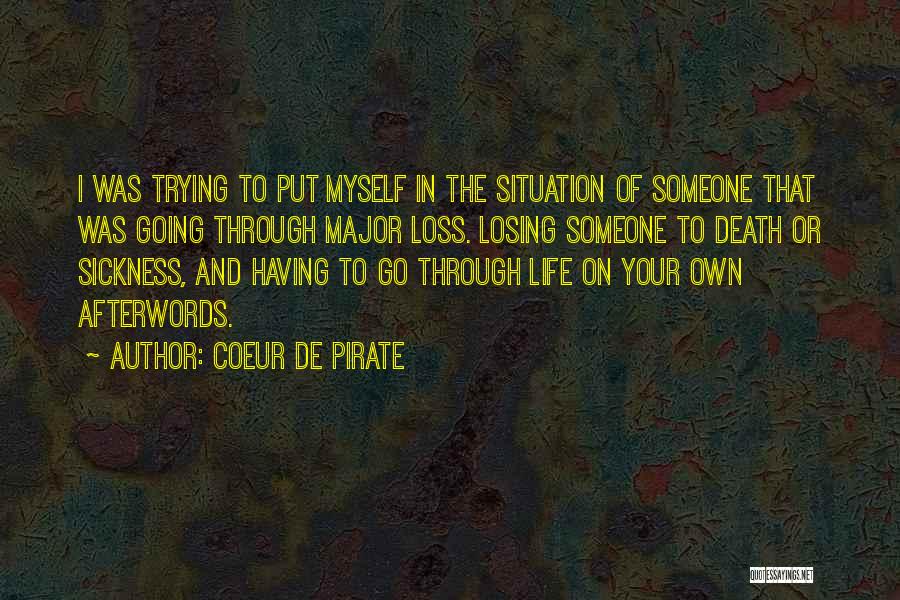 Life And Losing Someone Quotes By Coeur De Pirate