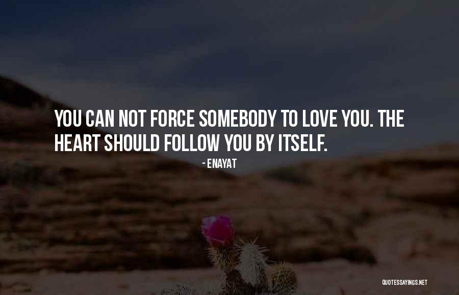 Life And Love And Friendship Quotes By Enayat Life And Love And Friendship Quotes By Enayat