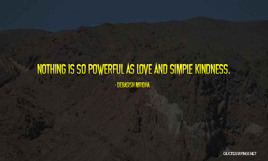 Life And Love And Happiness Quotes By Debasish Mridha Life And Love And Happiness Quotes By Debasish Mridha