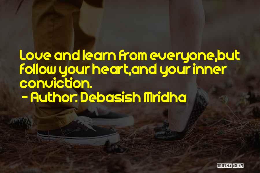Life And Love And Happiness Quotes By Debasish Mridha