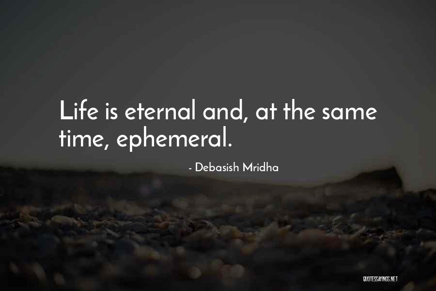 Life And Love And Happiness Quotes By Debasish Mridha