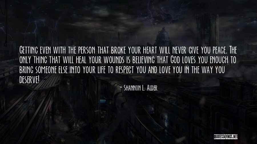 Life And Love And Happiness Quotes By Shannon L. Alder Life And Love And Happiness Quotes By Shannon L. Alder