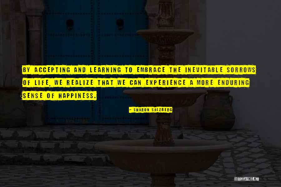 Life And Love And Happiness Quotes By Sharon Salzberg Life And Love And Happiness Quotes By Sharon Salzberg