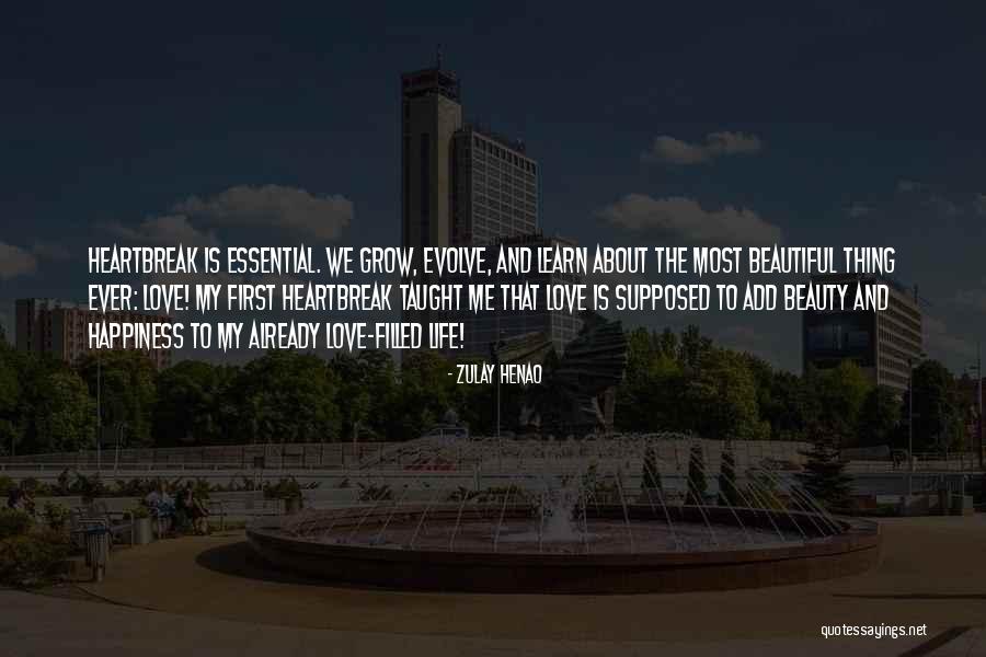 Life And Love And Happiness Quotes By Zulay Henao Life And Love And Happiness Quotes By Zulay Henao